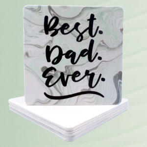 Best Dad Ever Coasters - Father's Day Gifts